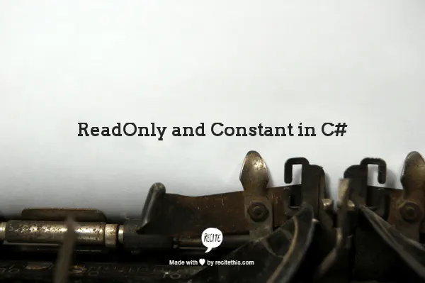ReadOnly and Constant in C#